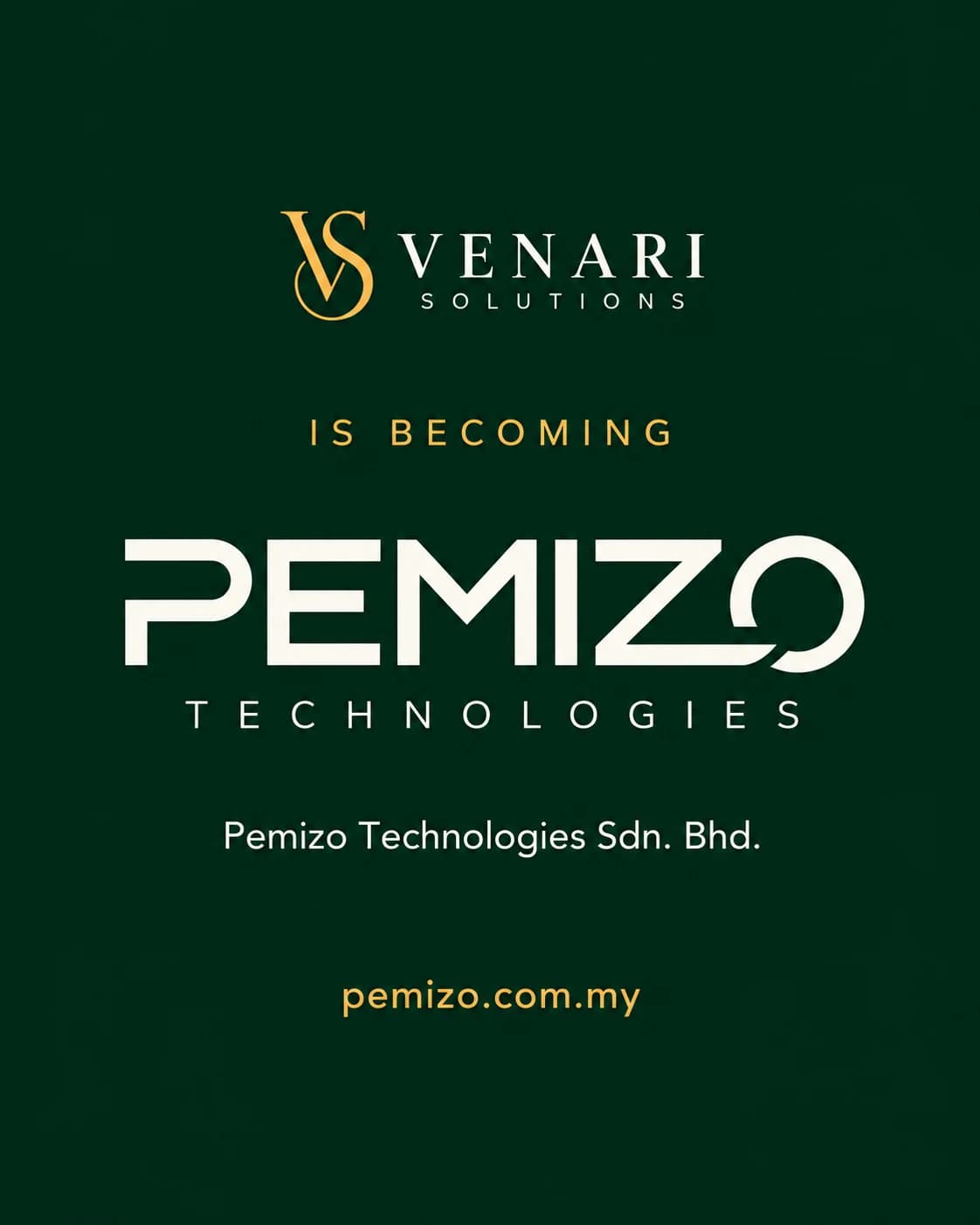 Venari Solutions is becoming Pemizo Technologies Sdn. Bhd., now at pemizo.com.my